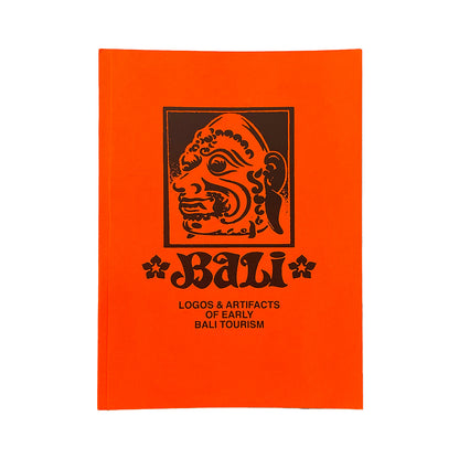Homegrown - Bali Logos & Artifacts Of Early Bali Tourism